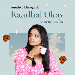 Kaadhal Okay (Acoustic)