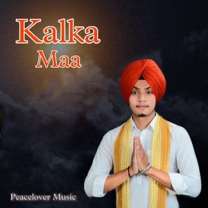 Kalka Maa