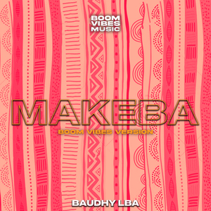 Makeba (Boom Vibes Versión)