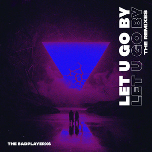 Let U Go By (DJ R3HM Remix)