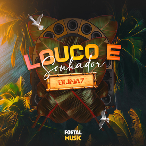 LOUCO E SONHADOR (Remix)