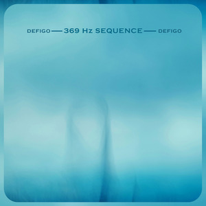 369 Hz Sequence