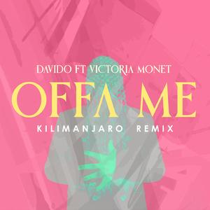 Offa Me (KILIMANJARO Remix)