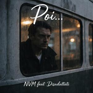 Poi..... (feat. Disadattati)