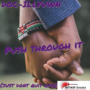 Push through it (just dont quit rmx)