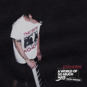 A World of So Much Hate