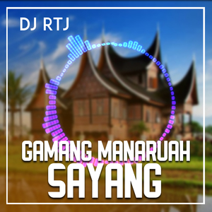 GAMANG MANARUAH SAYANG