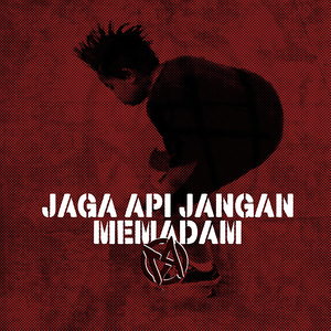 Jaga Api Jangan Memadam