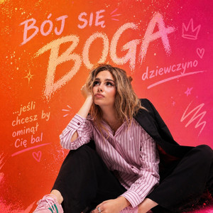 Bój się Boga dziewczyno