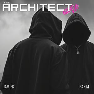 The Architect (feat. Rakim) (Remix)