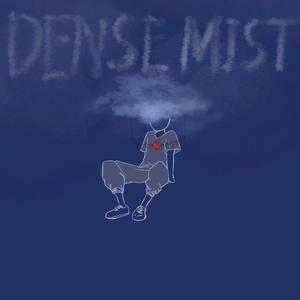 Dense Mist