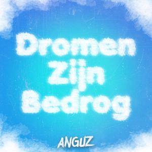 Dromen Zijn Bedrog
