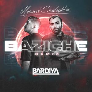 Baziche (Bardiya Remix)
