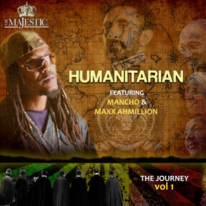 Humanitarian (feat. Mancho & Maxx Ahmillion)