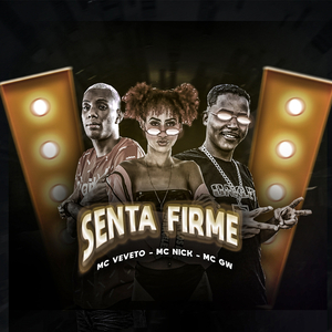 Senta Firme (feat. MC GW) (Brega Funk)