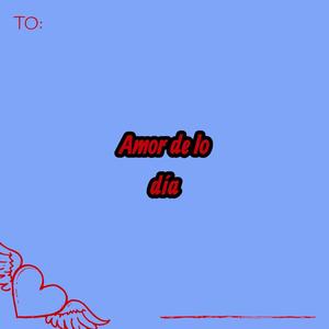 Amor delo dia