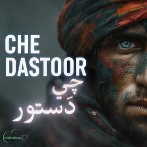 CHE DASTOOR