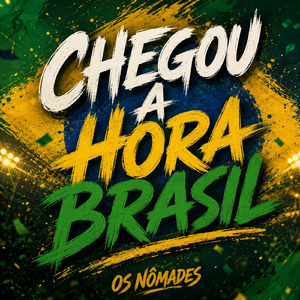 Chegou a Hora Brasil