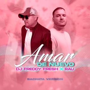 Amar De Nuevo (Bachata Version)