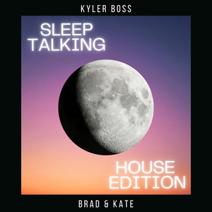 Sleep Talking (House Edition)