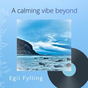 A calming vibe beyond