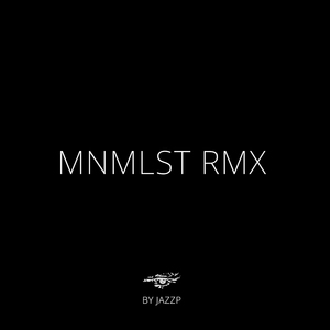 Minimalist RMX (Remix)