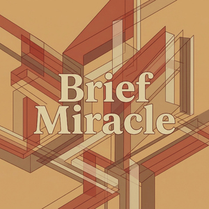 Brief Miracle