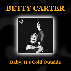 Baby, It's Cold Outside (Remastered)