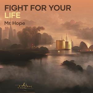 Fight for Your Life