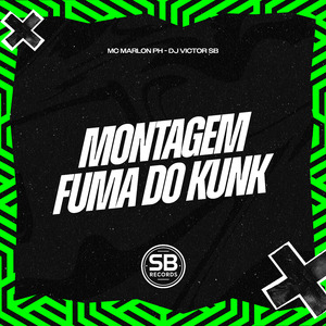 Montagem Fuma Do Kunk