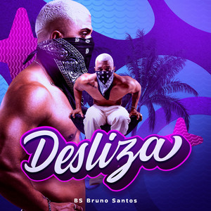 Desliza (Bs Bruno Santos)