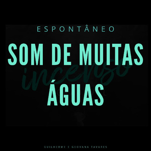 Espontâneo Som de Muitas Águas
