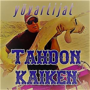 Tahdon kaiken