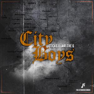 CITY BOYS (feat. STICKS & Lari The G)