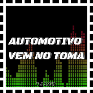 Automotivo Vem no Toma