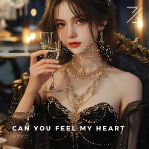 Can you feel my heart