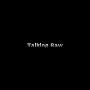 Talkin Raw