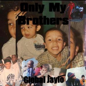 Only My Brothers (True Story)