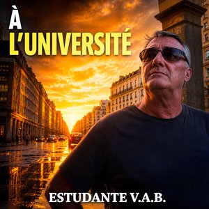 À L'UNIVERSITÉ - ÉTUDIANT VAB