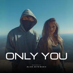Only You