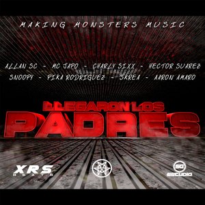 Los Padres (feat. Allan Sc, Mc Japo, Charly Sixx, Hector Suarez, The One Snoopy, Pika Rodriguez, Skrea & Aaron Amaro)
