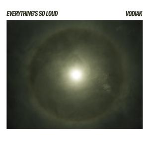 Everything's So Loud
