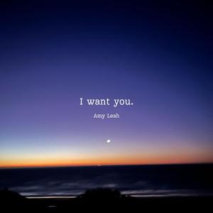 I Want You