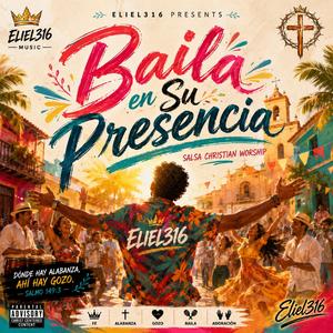 Baila en Su Presencia