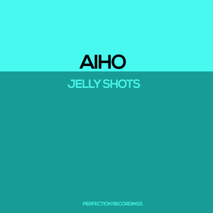 Jelly Shots (Original Mix)