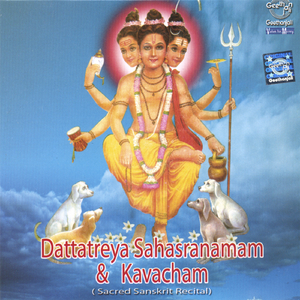 Dattatreya Sahasranamam & Kavacham(continued)