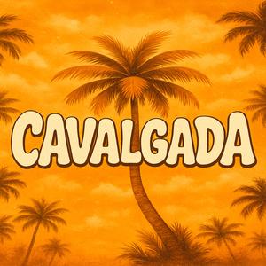 Cavalgada (Sped Up)