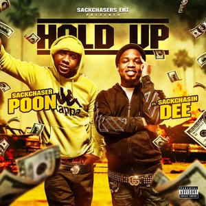 Hold Up (feat. SackChasin Dee)