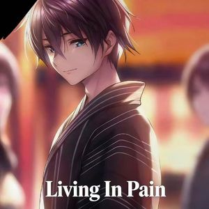 Living In Pain（Prod By BDnoLuv）