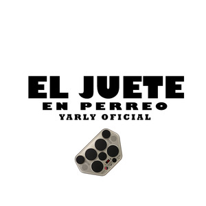 El Juete en Perreo